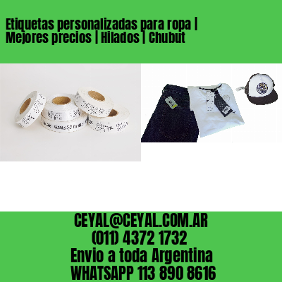 Etiquetas personalizadas para ropa | Mejores precios | Hilados | Chubut