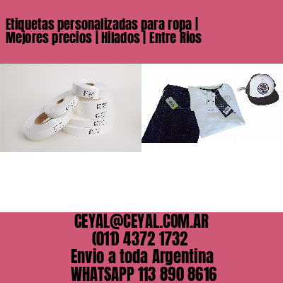Etiquetas personalizadas para ropa | Mejores precios | Hilados | Entre Rios