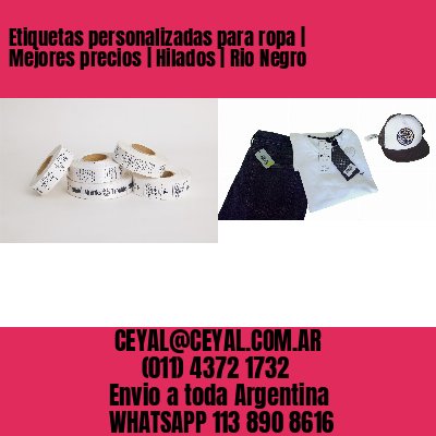 Etiquetas personalizadas para ropa | Mejores precios | Hilados | Rio Negro