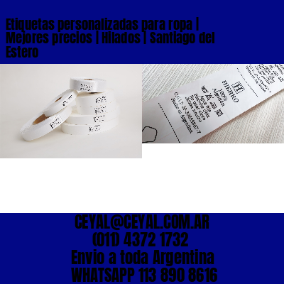 Etiquetas personalizadas para ropa | Mejores precios | Hilados | Santiago del Estero