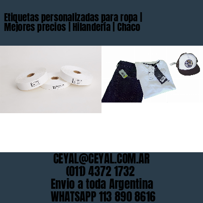 Etiquetas personalizadas para ropa | Mejores precios | Hilandería | Chaco
