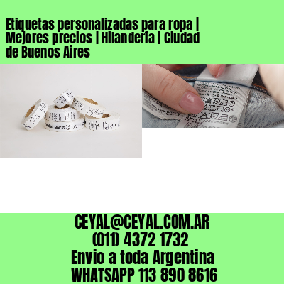 Etiquetas personalizadas para ropa | Mejores precios | Hilandería | Ciudad de Buenos Aires