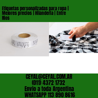 Etiquetas personalizadas para ropa | Mejores precios | Hilandería | Entre Rios
