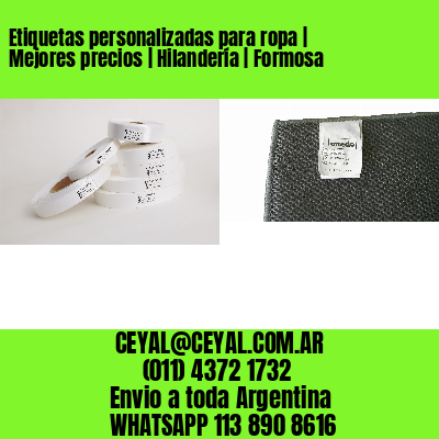 Etiquetas personalizadas para ropa | Mejores precios | Hilandería | Formosa
