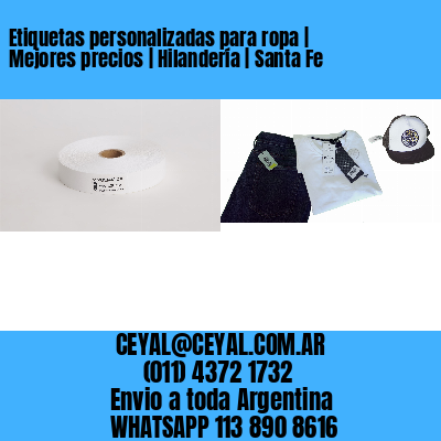 Etiquetas personalizadas para ropa | Mejores precios | Hilandería | Santa Fe