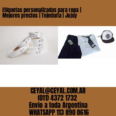 Etiquetas personalizadas para ropa | Mejores precios | Tejeduría | Jujuy