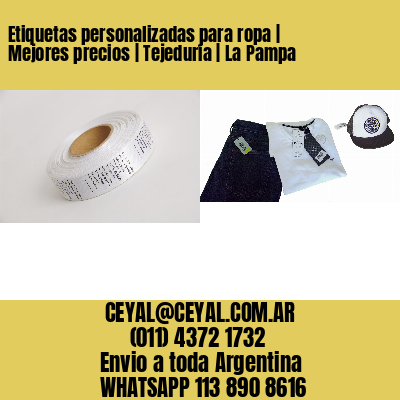Etiquetas personalizadas para ropa | Mejores precios | Tejeduría | La Pampa