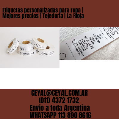 Etiquetas personalizadas para ropa | Mejores precios | Tejeduría | La Rioja