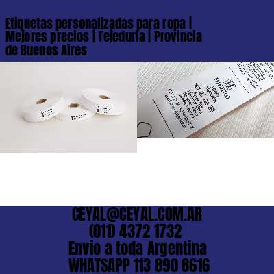 Etiquetas personalizadas para ropa | Mejores precios | Tejeduría | Provincia de Buenos Aires
