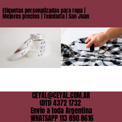 Etiquetas personalizadas para ropa | Mejores precios | Tejeduría | San Juan