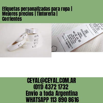 Etiquetas personalizadas para ropa | Mejores precios | Tintoreria | Corrientes