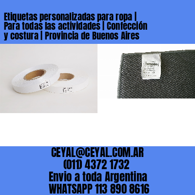 Etiquetas personalizadas para ropa | Para todas las actividades | Confección y costura | Provincia de Buenos Aires