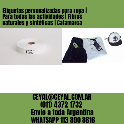 Etiquetas personalizadas para ropa | Para todas las actividades | Fibras naturales y sintéticas | Catamarca