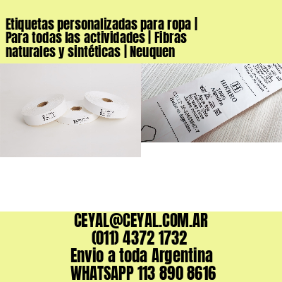 Etiquetas personalizadas para ropa | Para todas las actividades | Fibras naturales y sintéticas | Neuquen