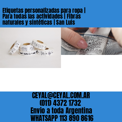 Etiquetas personalizadas para ropa | Para todas las actividades | Fibras naturales y sintéticas | San Luis