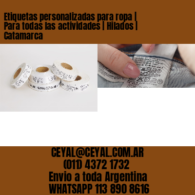 Etiquetas personalizadas para ropa | Para todas las actividades | Hilados | Catamarca