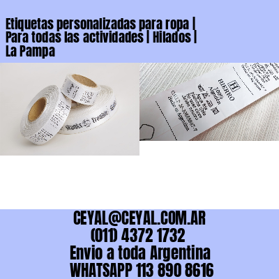 Etiquetas personalizadas para ropa | Para todas las actividades | Hilados | La Pampa