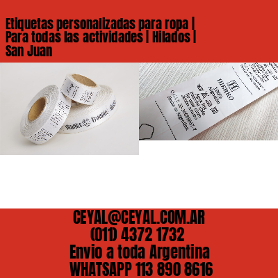 Etiquetas personalizadas para ropa | Para todas las actividades | Hilados | San Juan