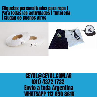 Etiquetas personalizadas para ropa | Para todas las actividades | Tintoreria | Ciudad de Buenos Aires