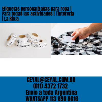 Etiquetas personalizadas para ropa | Para todas las actividades | Tintoreria | La Rioja