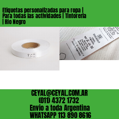 Etiquetas personalizadas para ropa | Para todas las actividades | Tintoreria | Rio Negro