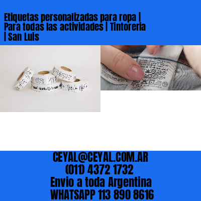 Etiquetas personalizadas para ropa | Para todas las actividades | Tintoreria | San Luis