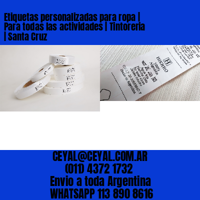 Etiquetas personalizadas para ropa | Para todas las actividades | Tintoreria | Santa Cruz