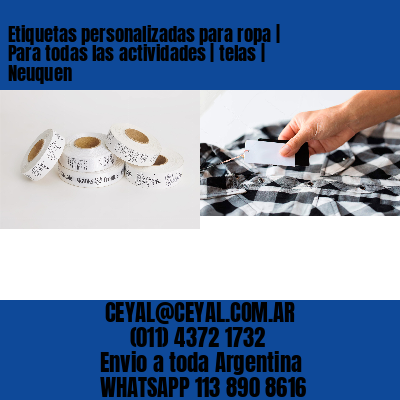 Etiquetas personalizadas para ropa | Para todas las actividades | telas | Neuquen