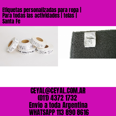 Etiquetas personalizadas para ropa | Para todas las actividades | telas | Santa Fe