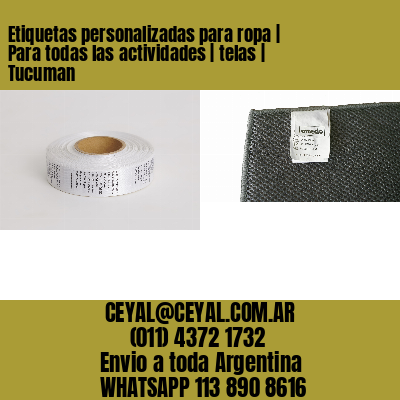 Etiquetas personalizadas para ropa | Para todas las actividades | telas | Tucuman