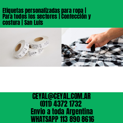Etiquetas personalizadas para ropa | Para todos los sectores | Confección y costura | San Luis