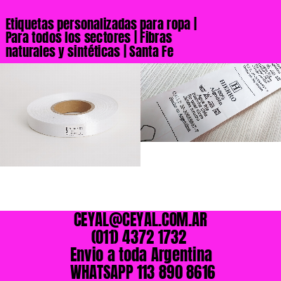 Etiquetas personalizadas para ropa | Para todos los sectores | Fibras naturales y sintéticas | Santa Fe