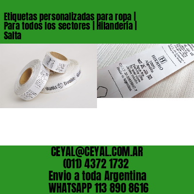 Etiquetas personalizadas para ropa | Para todos los sectores | Hilandería | Salta