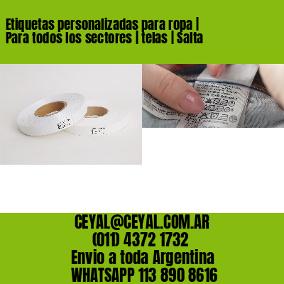 Etiquetas personalizadas para ropa | Para todos los sectores | telas | Salta