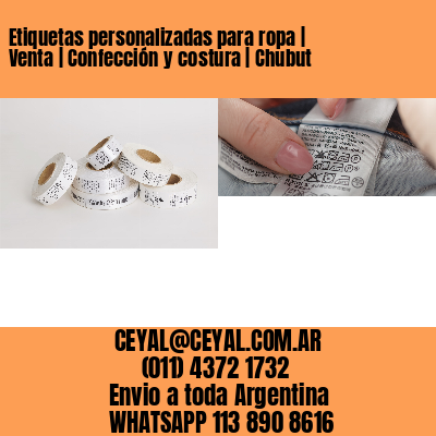 Etiquetas personalizadas para ropa | Venta | Confección y costura | Chubut