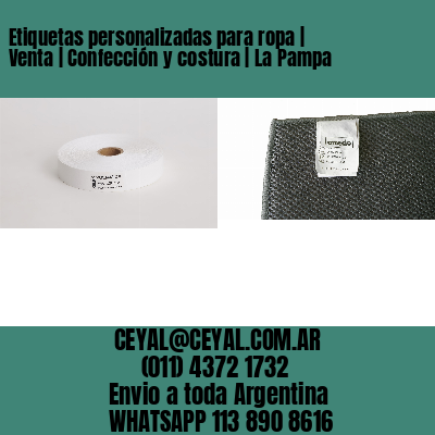 Etiquetas personalizadas para ropa | Venta | Confección y costura | La Pampa