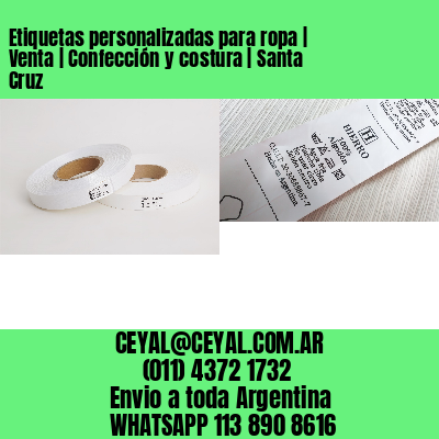 Etiquetas personalizadas para ropa | Venta | Confección y costura | Santa Cruz