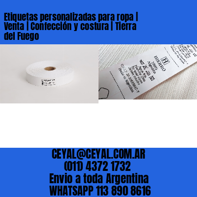 Etiquetas personalizadas para ropa | Venta | Confección y costura | Tierra del Fuego