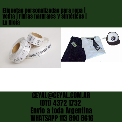 Etiquetas personalizadas para ropa | Venta | Fibras naturales y sintéticas | La Rioja