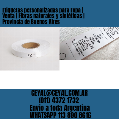 Etiquetas personalizadas para ropa | Venta | Fibras naturales y sintéticas | Provincia de Buenos Aires