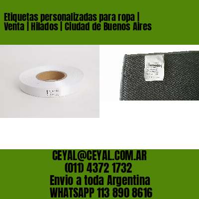 Etiquetas personalizadas para ropa | Venta | Hilados | Ciudad de Buenos Aires