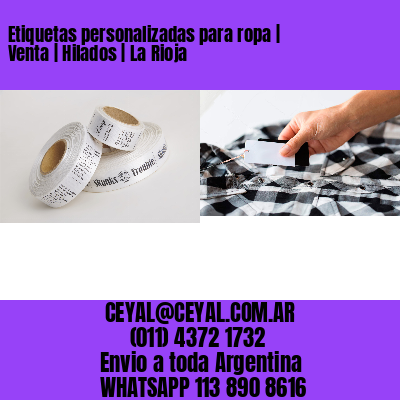 Etiquetas personalizadas para ropa | Venta | Hilados | La Rioja