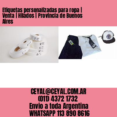 Etiquetas personalizadas para ropa | Venta | Hilados | Provincia de Buenos Aires