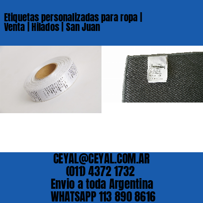 Etiquetas personalizadas para ropa | Venta | Hilados | San Juan