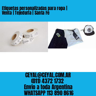 Etiquetas personalizadas para ropa | Venta | Tejeduría | Santa Fe