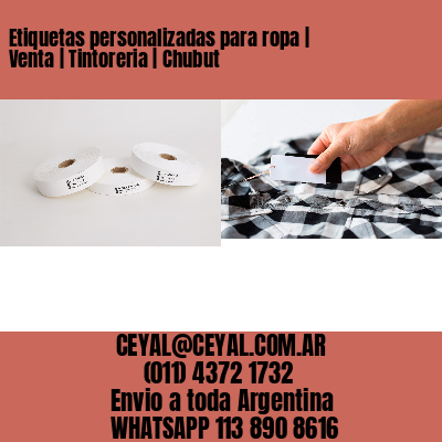 Etiquetas personalizadas para ropa | Venta | Tintoreria | Chubut
