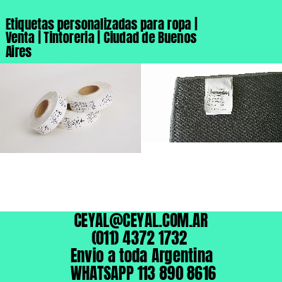Etiquetas personalizadas para ropa | Venta | Tintoreria | Ciudad de Buenos Aires