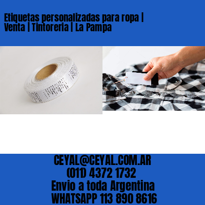 Etiquetas personalizadas para ropa | Venta | Tintoreria | La Pampa