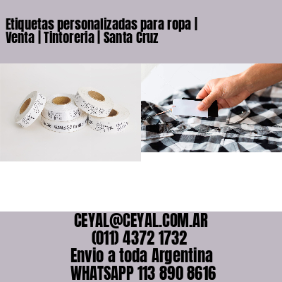 Etiquetas personalizadas para ropa | Venta | Tintoreria | Santa Cruz