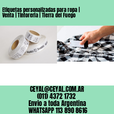 Etiquetas personalizadas para ropa | Venta | Tintoreria | Tierra del Fuego